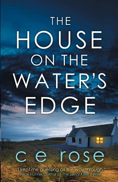 The House on the Water's Edge - Rose, Ce