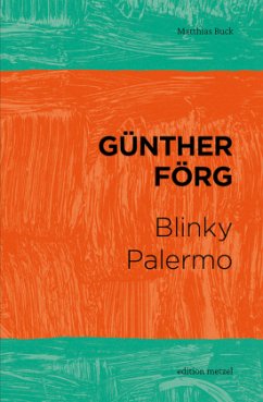 Günther Förg - Blinky Palermo - Buck, Matthias