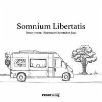 Somnium Libertatis - Heinze, Tilman