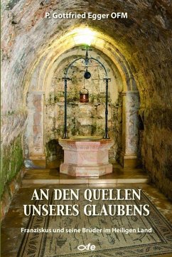 An den Quellen unseres Glaubens - Egger, Gottfried