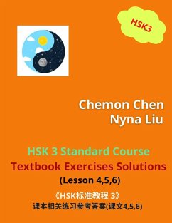 Cover HSK 3 Standard Course Textbook Exercises Solutions (Lesson 4,5,6) (eBook, ePUB)