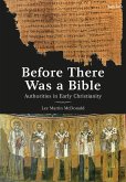 Before There Was a Bible (eBook, PDF) Before There Was a Bible (eBook, PDF)