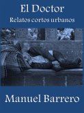 El Doctor (Relatos Urbanos, #2) (eBook, ePUB)