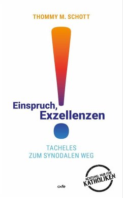 Einspruch, Exzellenzen! - Schott, Thommy M.