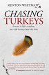 Chasing Turkeys, lessons in life's... - Bild 1