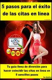 5 pasos para el éxito de las citas en línea (eBook, ePUB)