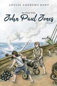 He Went With John Paul Jones - Kent, Louise Andrews