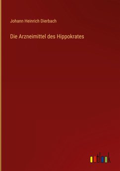 Die Arzneimittel des Hippokrates