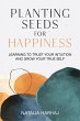 Planting Seeds for Happiness - Bild 1