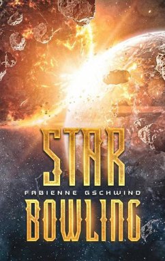 Star Bowling (eBook, ePUB) - Gschwind, Fabienne