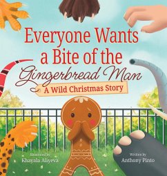 Everyone Wants a Bite of the Gingerbread Man - Pinto, Anthony