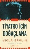 Tiyatro Icin Dogaclama