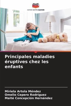 Principales maladies éruptives chez les enfants - Artola Méndez, Miriela;Cepero Rodriguez, Omelio;Concepción Hernández, Maite