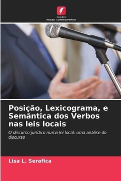 Posição, Lexicograma, e Semântica dos Verbos nas leis locais - Serafica, Lisa L.