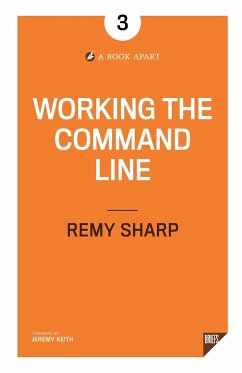 Working the Command Line - Sharp, Remy