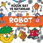 Kücük Bay Ve Bayanlar Robot Macerasi