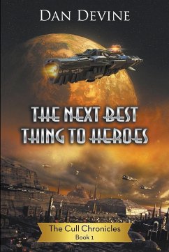 The Next Best Thing To Heroes - Devine, Dan