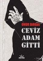 Ceviz Adam Gitti - Birgül, Onur