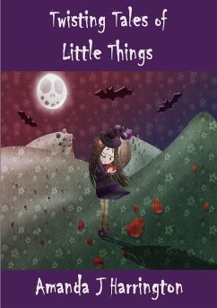 Twisting Tales of Little Things - Harrington, Amanda J