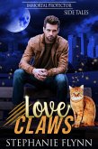 Love Claws: A Cat Shifter Paranormal Romance (Immortal Protector Side Tales, #2) (eBook, ePUB)