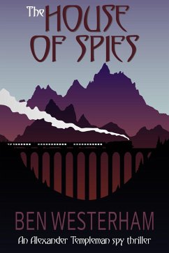 Cover The House of Spies (Alexander Templeman spy thrillers, #1) (eBook, ePUB)