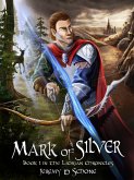 Mark of Silver (The Ladrian Chronicles, #1) (eBook, ePUB) Mark of Silver (The Ladrian Chronicles, #1) (eBook, ePUB)