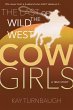 The Last of the Wild West Cowgirls: A... - Bild 1