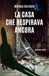La casa che respirava ancora (eBook,... - Bild 1