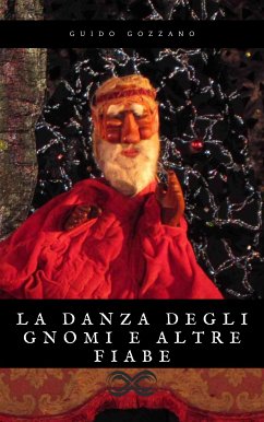 La danza degli gnomi e altre fiabe (eBook, ePUB) - Gozzano, Guido