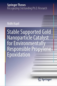 Stable Supported Gold Nanoparticle Catalyst for Environmentally Responsible Propylene Epoxidation (eBook, PDF) - Kapil, Nidhi