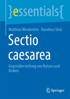 Sectio caesarea (eBook, PDF) - Wenderlein, Matthias; Stolz, Dorothea