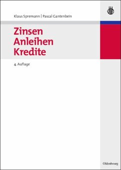 Zinsen, Anleihen, Kredite (eBook, PDF) - Spremann, Klaus; Gantenbein, Pascal