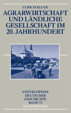 Agrarwirtschaft und ländliche Gesellschaft im 20. Jahrhundert (eBook, PDF) - Kluge, Ulrich