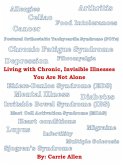 Living with Chronic, Invisible Illnesses You Are Not Alone (eBook, ePUB)