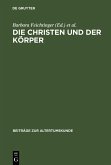 Die Christen und der Körper (eBook, PDF)