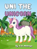 Uni the Unicorn (eBook, ePUB) Uni the Unicorn (eBook, ePUB)