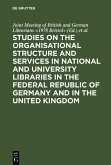Studies on the organisational structure and services in national and university libraries in the Federal Republic of Germany and in the United Kingdom (eBook, PDF)