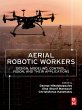 Aerial Robotic Workers (eBook, ePUB) - Bild 1