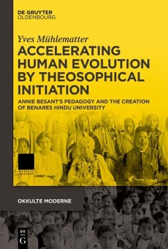 Accelerating Human Evolution by Theosophical Initiation (eBook, ePUB) - Mühlematter, Yves