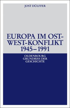 Europa im Ost-West-Konflikt 1945-1991 (eBook, PDF) - Dülffer, Jost