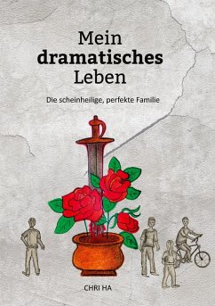 Mein dramatisches Leben (eBook, ePUB) - Ha, Chri