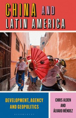 China and Latin America (eBook, ePUB) - Alden, Chris; Mendez, Alvaro