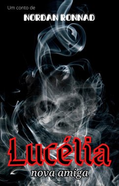 Cover Lucélia: Nova Amiga (eBook, ePUB)