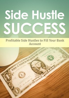 Side Hustle Success (eBook, ePUB) - Empreender