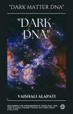 &quote;Dark-DNA&quote; (Evolution Unraveled, #3) (eBook, ePUB)