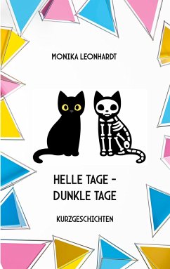 Helle Tage - Dunkle Tage - Leonhardt, Monika