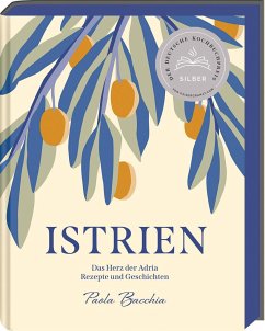 Istrien - Deutscher Kochbuchpreis 2023 Silber - Bacchia, Paola