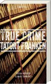 True Crime Tatort Franken