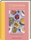 Toskana - Ein Fest für alle Sinne