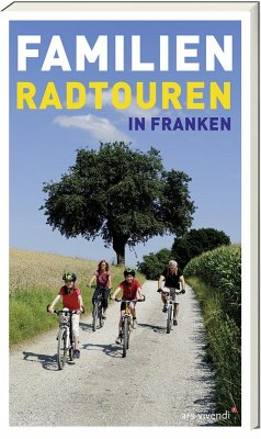 Familien-Radtouren in Franken - Linsenmeyer-Seidel, Barbara;Schulz, Roland;Söder, Kerstin